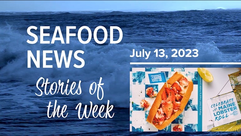VIDEO: NL Snow Crab Extension; MLMCs Maine Characters Campaign; Alaska Symphony of Seafood 2024